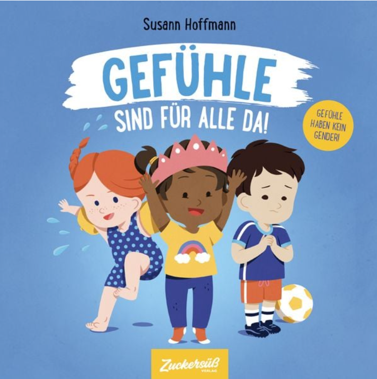 Gefühle sind für alle da*