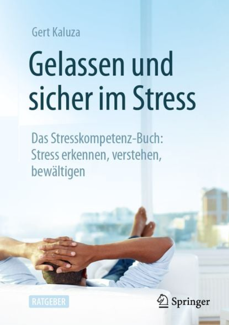 Gelassen und sicher im Stress*